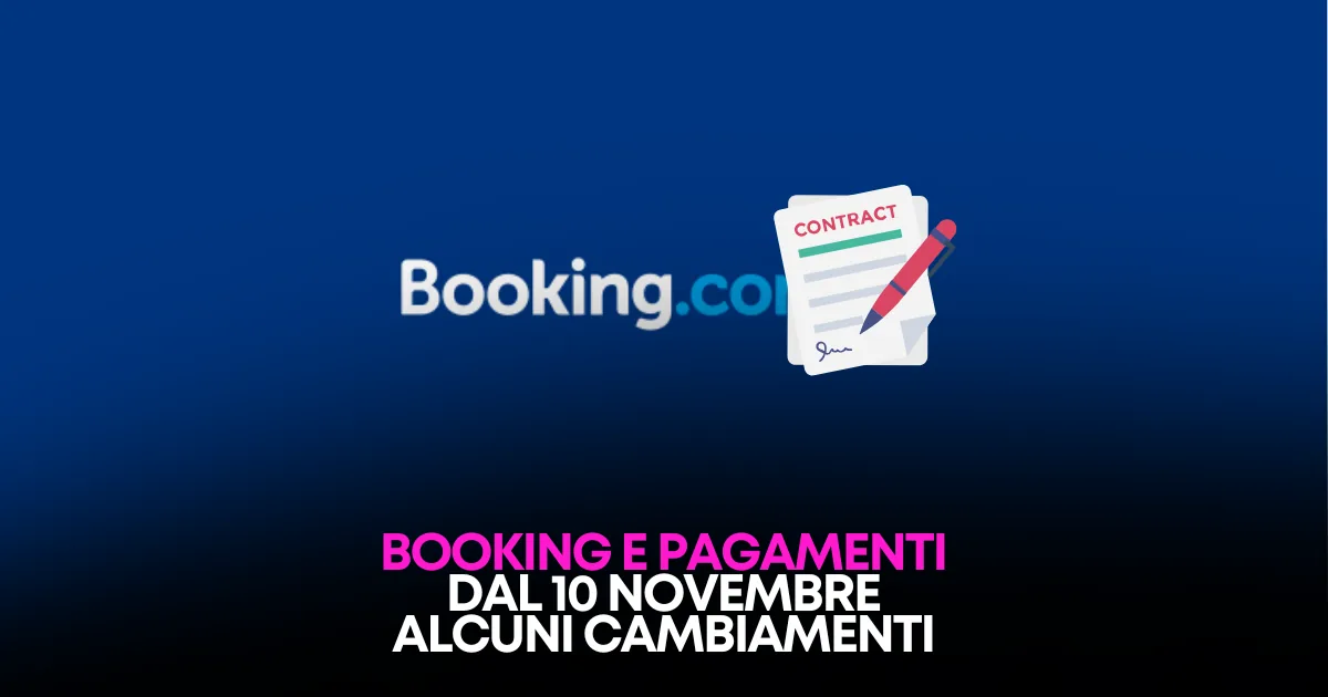 Booking.com cambia il Contratto Pagamenti 2026: cosa cambia per gli host