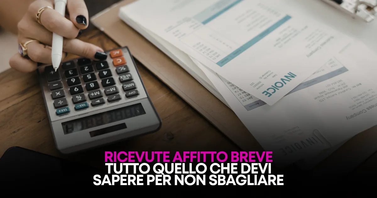 Ricevute Affitti Brevi: Sono Obbligatorie? Guida 2026 per Host