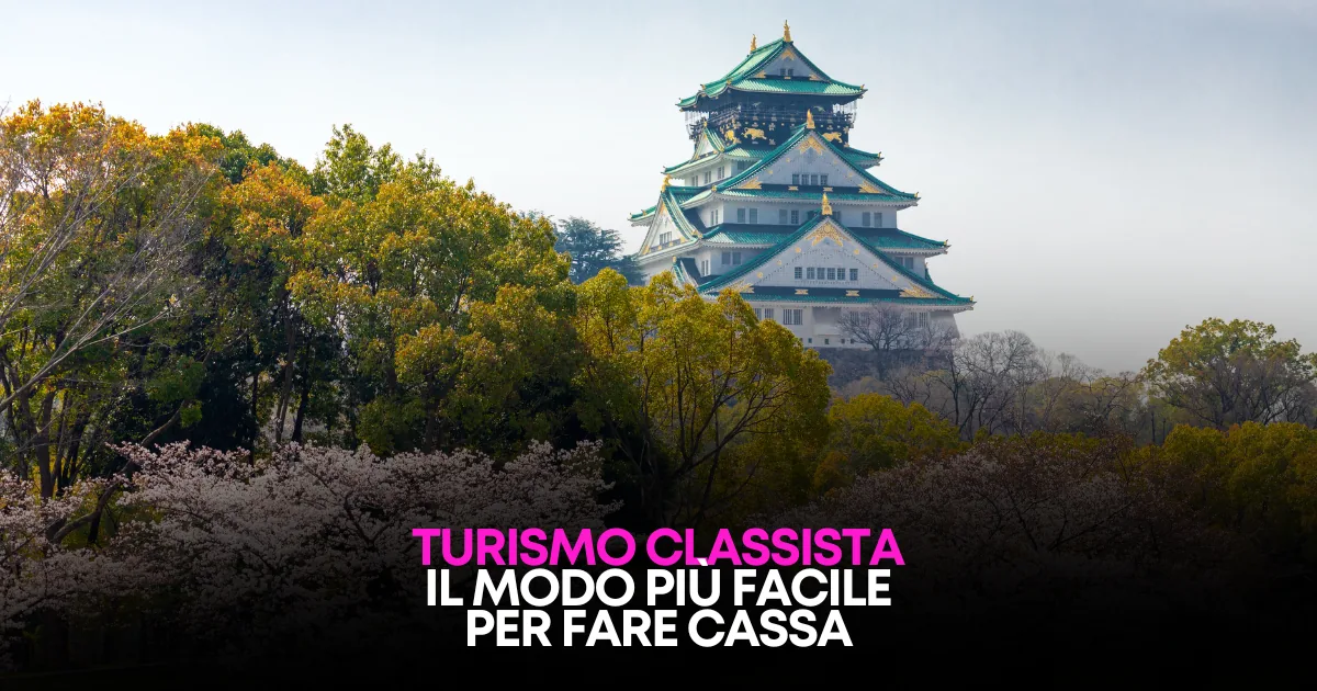Il Turismo Classista è servito